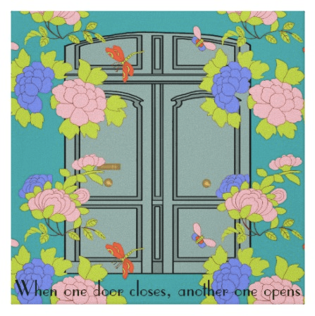 When one door closes, another one opens