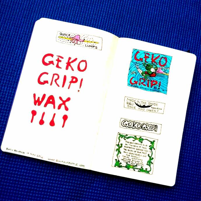 Geko Grip wax, Bali